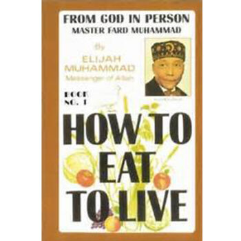 How to Eat to Live (Vol 1 & 2) (Hard & Soft Cover)